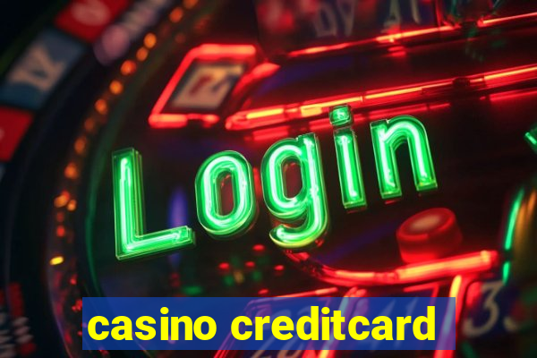 casino creditcard