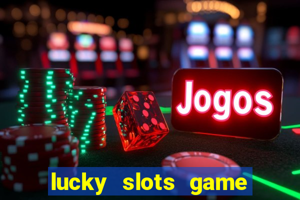 lucky slots game pro 777