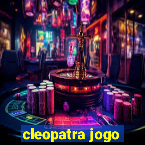 cleopatra jogo