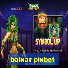 baixar pixbet