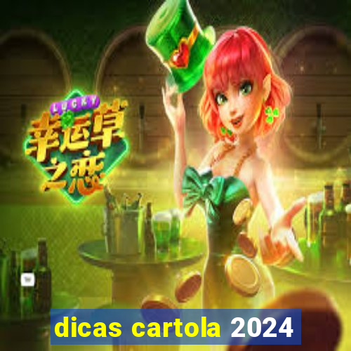 dicas cartola 2024