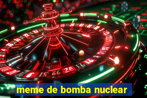 meme de bomba nuclear