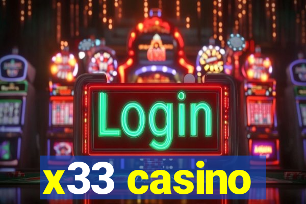 x33 casino