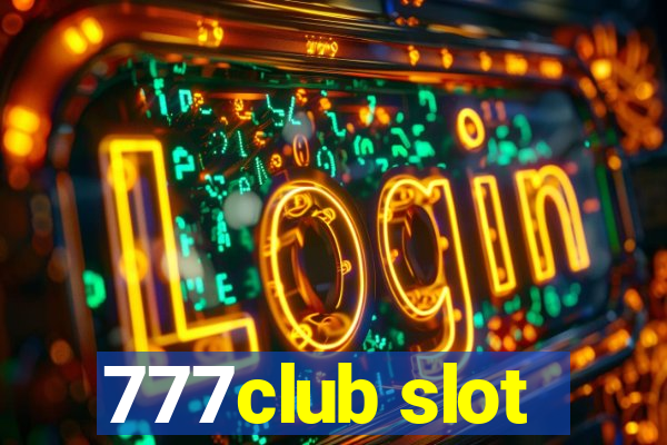 777club slot