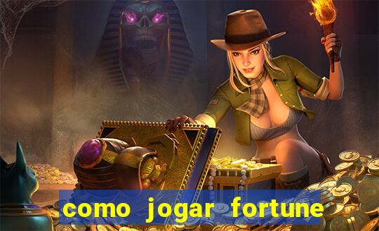 como jogar fortune tiger no esporte da sorte