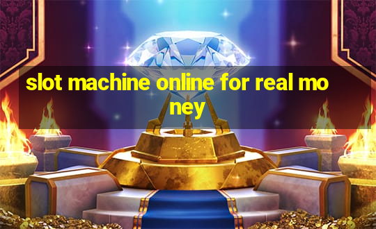 slot machine online for real money