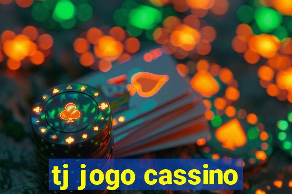 tj jogo cassino