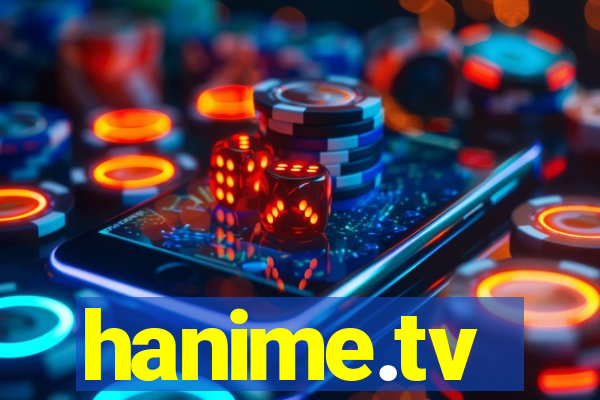 hanime.tv