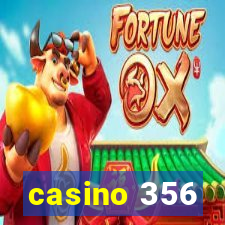 casino 356