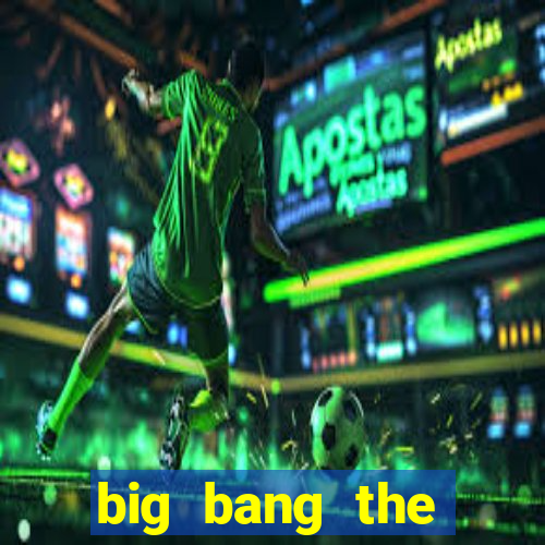 big bang the universe slot