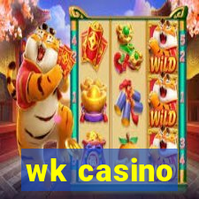 wk casino