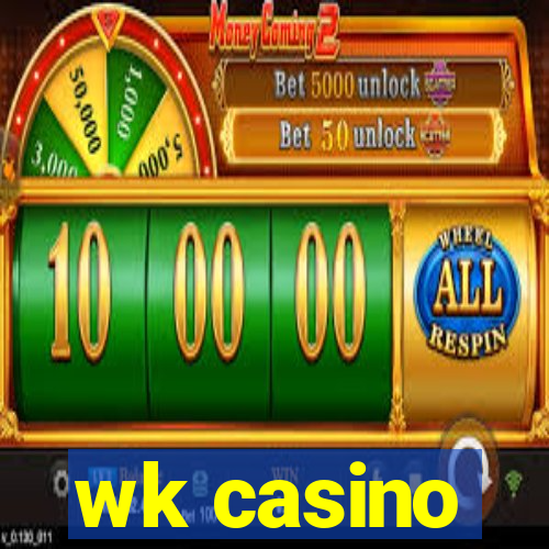 wk casino