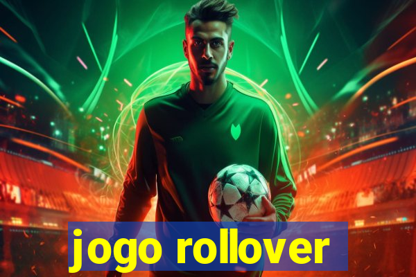 jogo rollover