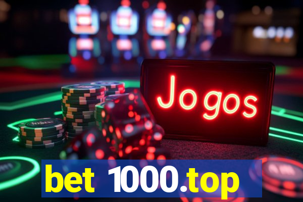 bet 1000.top