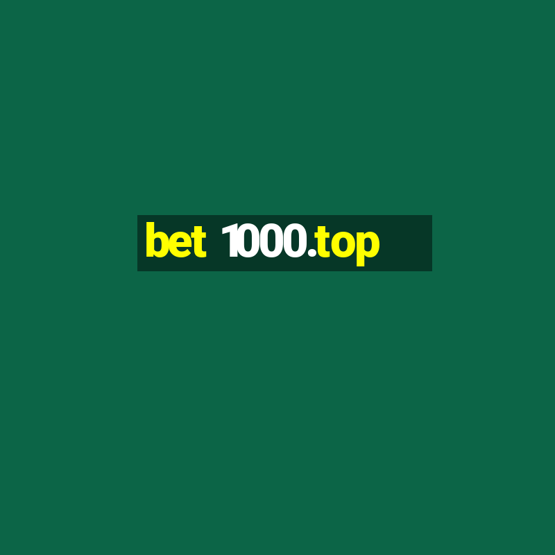 bet 1000.top