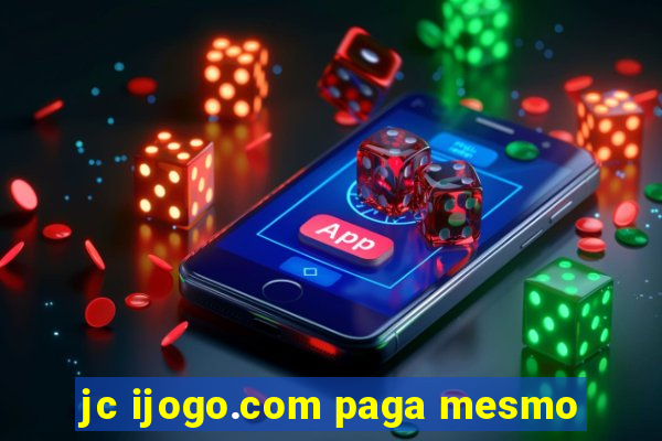 jc ijogo.com paga mesmo