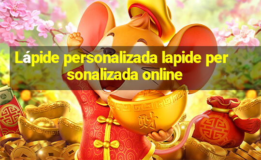 Lápide personalizada lapide personalizada online