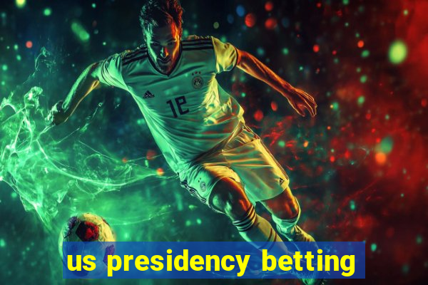 us presidency betting