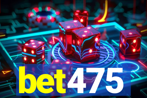 bet475