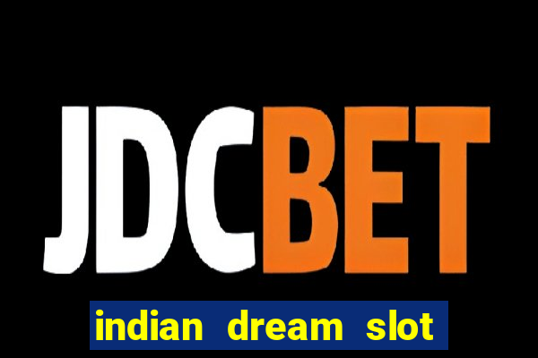 indian dream slot machine game