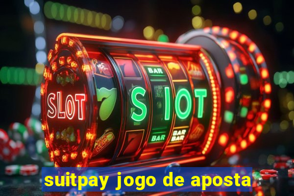 suitpay jogo de aposta