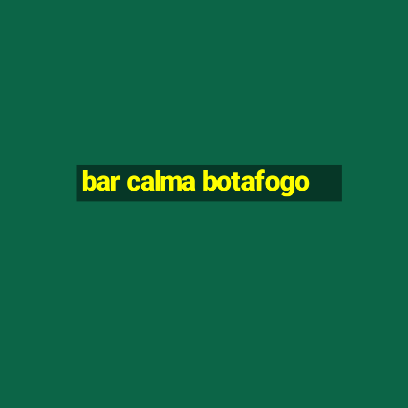 bar calma botafogo