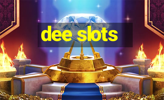 dee slots