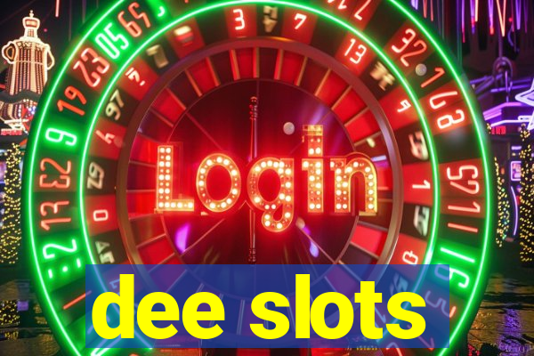 dee slots