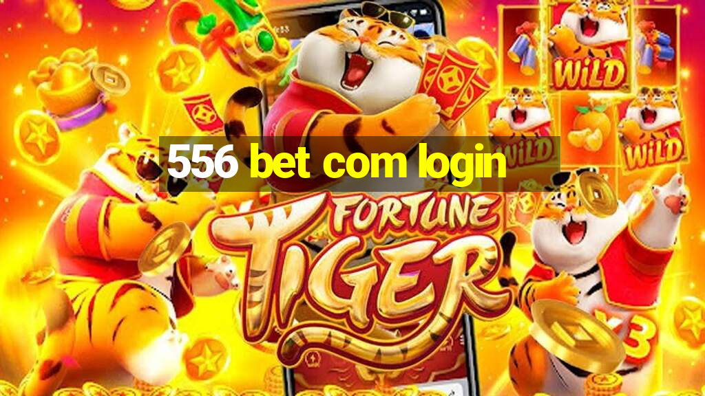 556 bet com login