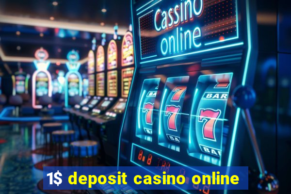 1$ deposit casino online