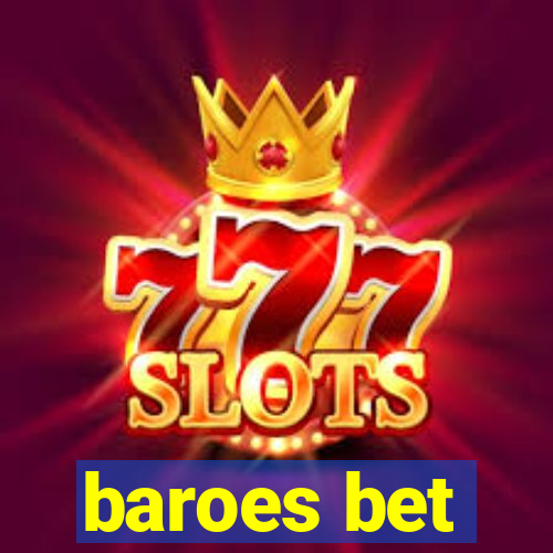 baroes bet