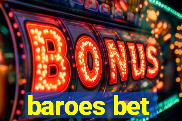 baroes bet