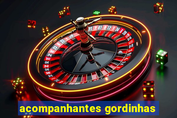 acompanhantes gordinhas