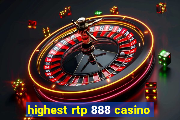 highest rtp 888 casino