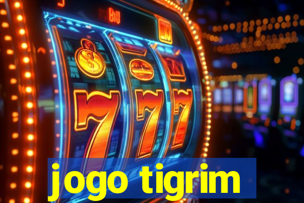 jogo tigrim