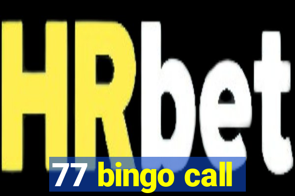 77 bingo call