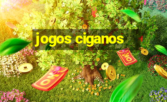 jogos ciganos