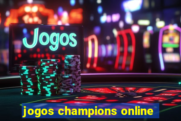 jogos champions online