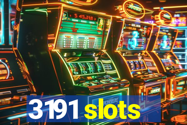 3191 slots