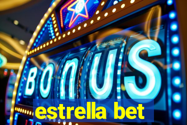 estrella bet