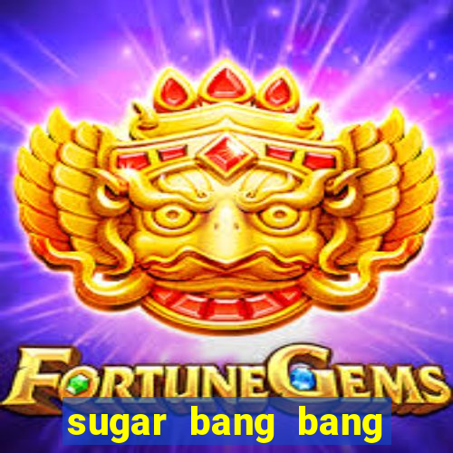 sugar bang bang slot demo