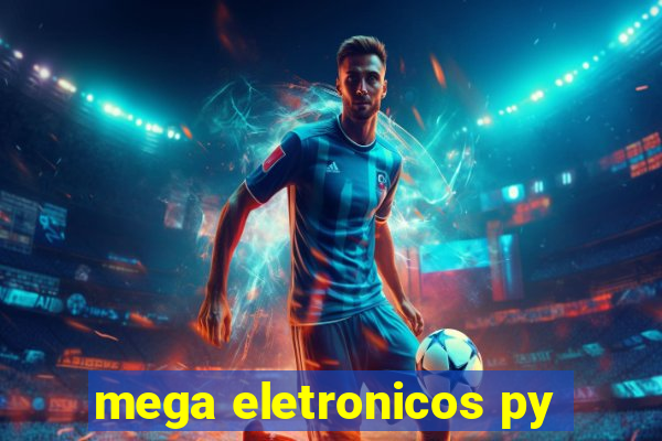 mega eletronicos py