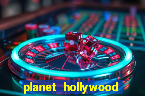 planet hollywood resort casino