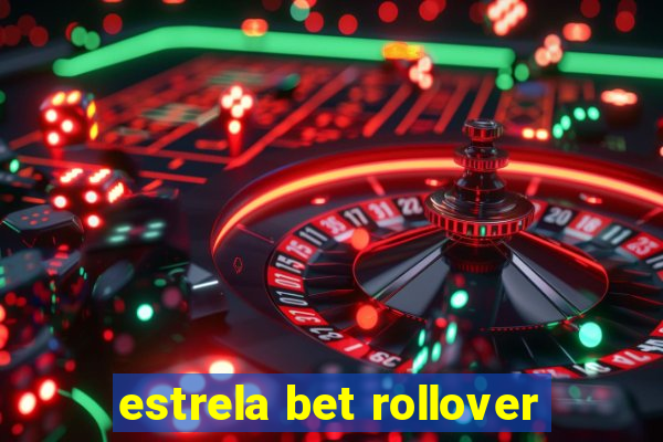 estrela bet rollover