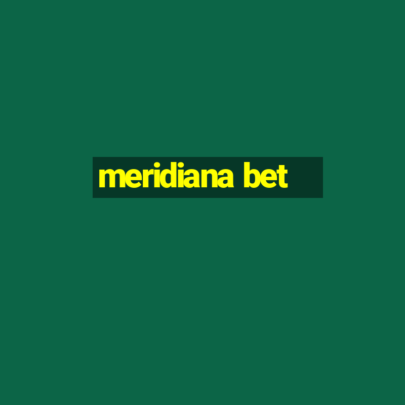 meridiana bet