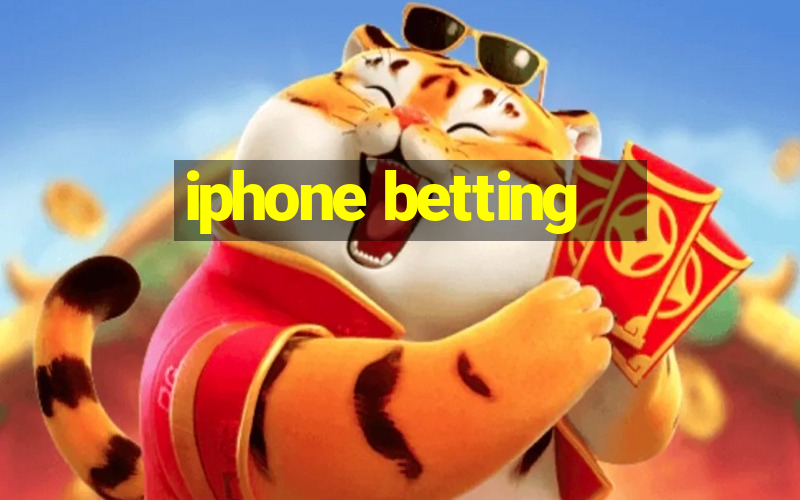 iphone betting