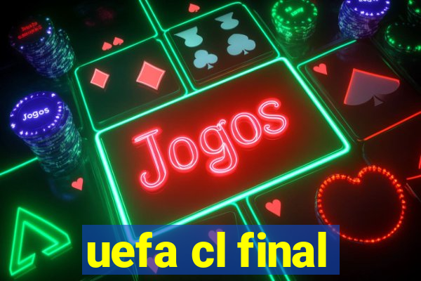 uefa cl final