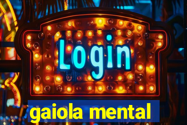 gaiola mental