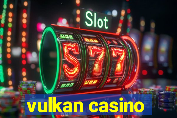 vulkan casino