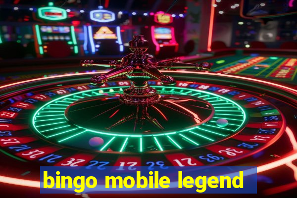 bingo mobile legend